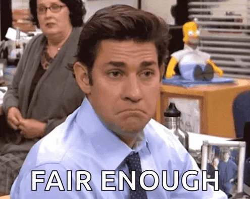 Jim from The Office with text 'Fair enough'