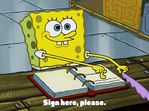 Spongebob requesting a signature
